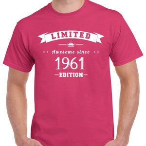 62nd Birthday Shirt Gift For Him Or Her Turning 62 Years Old and Born in 1961, Short Sleeve T-Shirt Made of 100% Pre-Shrunk Cotton Pink