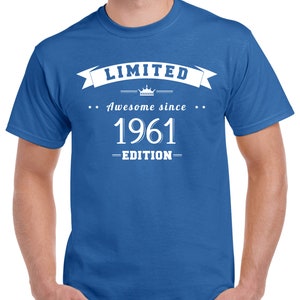 62nd Birthday Shirt Gift For Him Or Her Turning 62 Years Old and Born in 1961, Short Sleeve T-Shirt Made of 100% Pre-Shrunk Cotton Royal