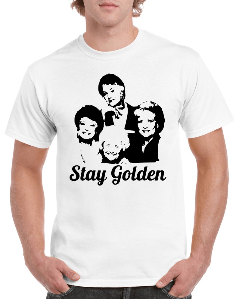 Golden Girls T-Shirt Stay Golden T-Shirt TV Show T-Shirt image 6