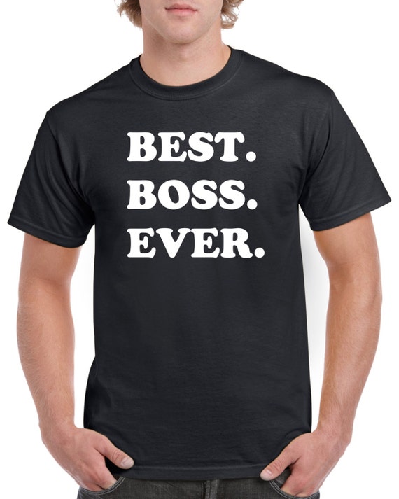 best boss ever t shirt