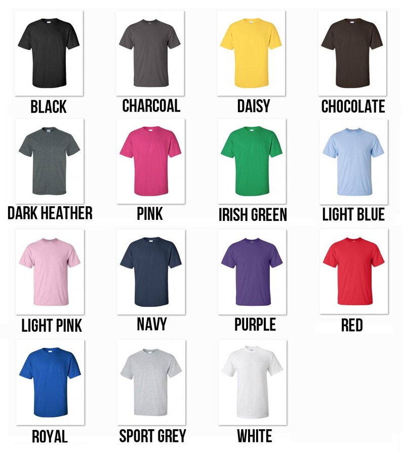 May include: A collection of short-sleeved t-shirts in various colors, including black, charcoal, daisy yellow, chocolate brown, dark heather gray, pink, Irish green, light blue, light pink, navy, purple, red, royal blue, sport grey, and white. Each shirt is displayed with its color name.