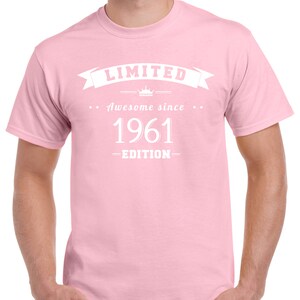 62nd Birthday Shirt Gift For Him Or Her Turning 62 Years Old and Born in 1961, Short Sleeve T-Shirt Made of 100% Pre-Shrunk Cotton Light Pink