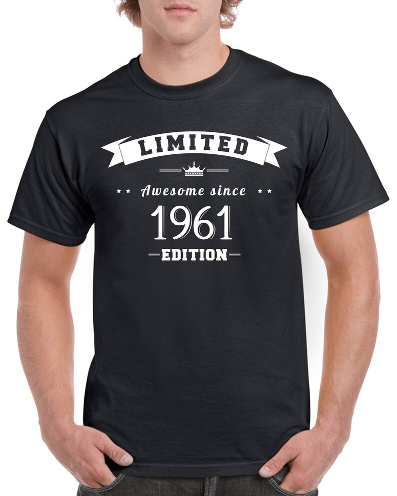 62nd Birthday Shirt Gift For Him Or Her Turning 62 Years Old and Born in 1961, Short Sleeve T-Shirt Made of 100% Pre-Shrunk Cotton Black