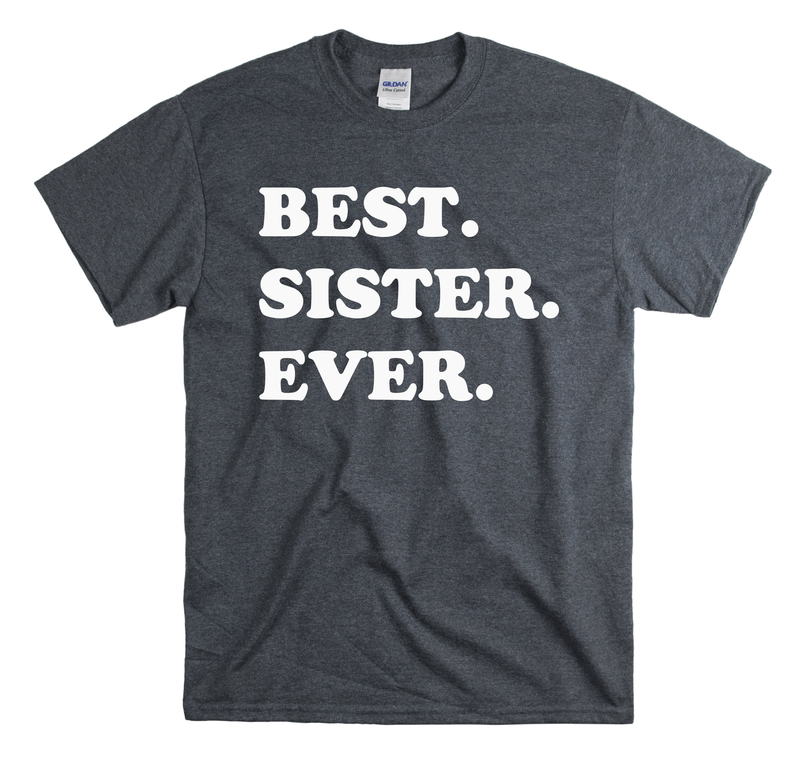 Funny Sister Shirt Sister Ever TShirt Awesome Sister Etsy