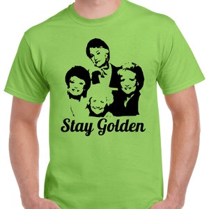 Golden Girls T-Shirt Stay Golden T-Shirt TV Show T-Shirt image 5