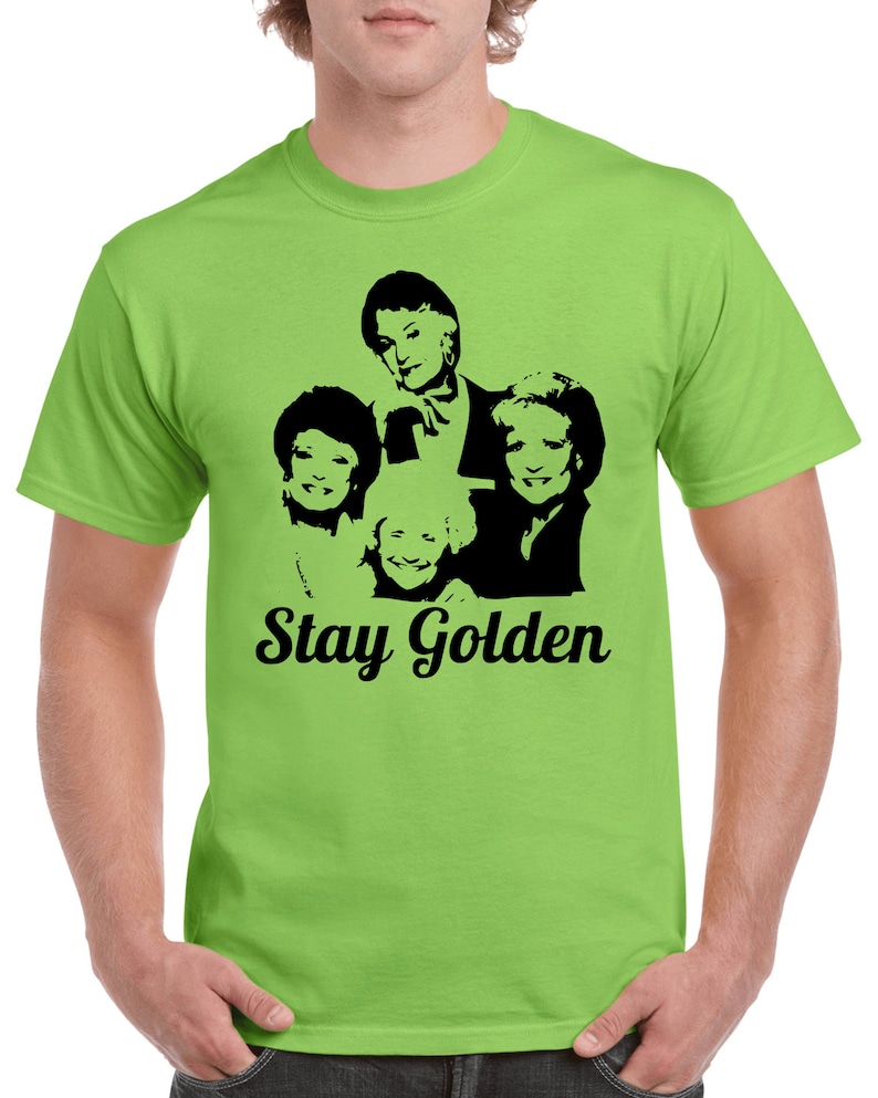 Golden Girls T-Shirt Stay Golden T-Shirt TV Show T-Shirt image 5