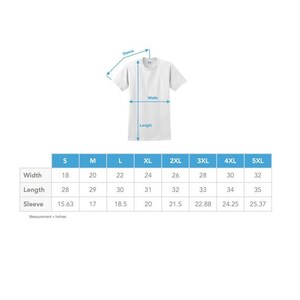 May include: A white t-shirt with measurements for width, length, and sleeve length in inches. Sizes range from S to 5XL. The image includes a diagram showing where the measurements are taken on the shirt.