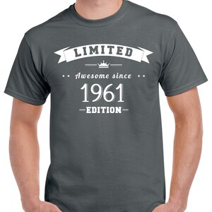 62nd Birthday Shirt Gift For Him Or Her Turning 62 Years Old and Born in 1961, Short Sleeve T-Shirt Made of 100% Pre-Shrunk Cotton Charcoal
