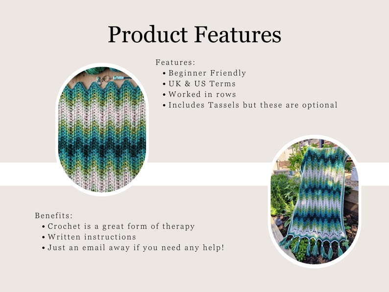 May include: An image showcasing a crochet project with a chevron pattern in shades of green, blue, and white. The text "Product Features" is at the top, with bullet points describing the project as beginner-friendly, using UK & US terms, worked in rows, and including optional tassels.