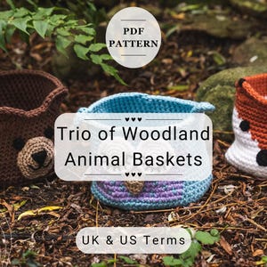 UK/US Terms, Trio Of Woodland Animal Baskets, Crochet Basket Pattern, PDF Crochet Pattern, Instant Download, Digital Download, Pdf Pattern