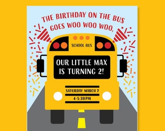 May include: A yellow school bus with the text "THE BIRTHDAY ON THE BUS GOES WOO WOO WOO" and "OUR LITTLE MAX IS TURNING 2!"  The bus is on a gray road with red and yellow confetti. The text "SATURDAY MARCH 7 4-5:30 PM" is on the bus. The text "RIDE ALL THROUGH THE TOWN TO COME CELEBRATE WITH US! GYMTIME PLACE ADDRESS, SCARSDALE, NY (PARKING ACROSS STREET)" is at the bottom of the image.
