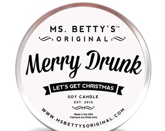 Merry Drunk, Let's Get Christmas - Soy Candle