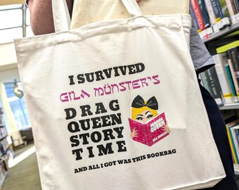 Gila Münster "I Survived Drag Queen Story Time" Cotton Book Bag / Tote Bag