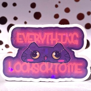 Tout me semble OK ! Sticker chat - Sticker vinyle résistant à l'eau, stickers motivants