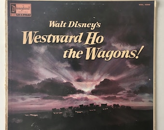 Westward Ho The Wagons! LP Vinyl Record Album, Disneyland - WDL 4008, 1956, Original Pressing
