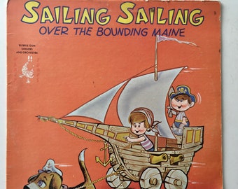 Sailing, Sailing Over The Bounding Maine LP Vinyl Record Album, Happy Tunes - HT 715, Original Pressing
