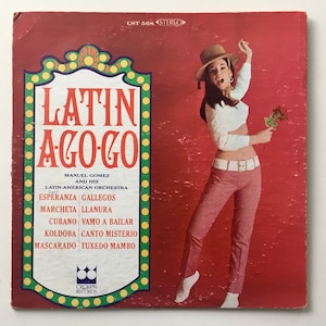 Manuel Gomez and His Latin-American Orchestra - Latin A-Go-Go LP Vinyl Record Album, Crown Records - CST 568, 1968, Original Pressing