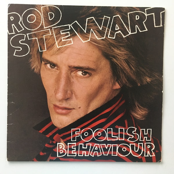 Rod Stewart - Foolish Behaviour LP Vinyl Record Album, Warner Bros. Records - HS 3485, 1980, Original Pressing