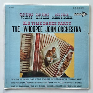 The Whoopee John Orchestra - Album disque vinyle Old Time Dance Party LP, Decca - DL 74534, pressage original
