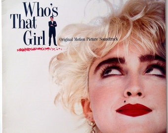 Madonna - Who&#39;s That Girl Soundtrack LP Vinyl Record Album, Sire - 9 25611-1, Pop Rock, Synth-pop, 1987, Original Pressing