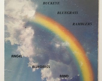 Buckeye Bluegrass Ramblers - Angel Bluegrass Band LP Vinyl Record Album, RSR 1304, Americana, 1970s, Original Ohio Private Pressing