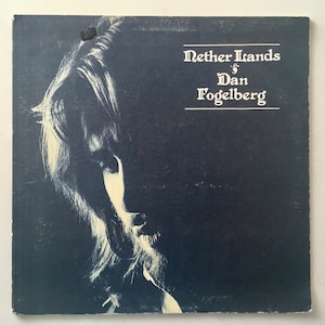Dan Fogelberg - Nether Lands LP Vinyl Record Album,  Full Moon - PE 34185, 1977, Original Pressing
