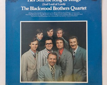 The Blackwood Brothers Quartet - He's Still The King of Kings SEALED LP Vinyl Record Album, RCA Victor - lsp-4589 , 1971, Original Pressing