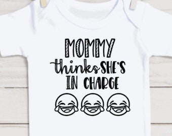 Mom Thinks Shes In Charge Gerber OnesieFunny Sarcastic Bossy Baby Romper