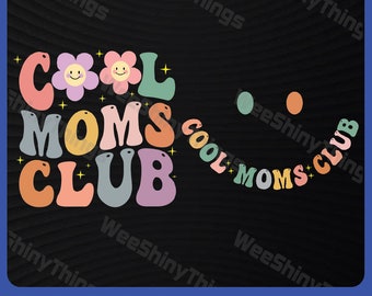 Cool Moms Club Svg , Mom Life Svg , Mom Svg, Mama Svg,Gift For Mom Svg, Mothers Day Svg, Retro Font Svg, Svg Files For Cricut