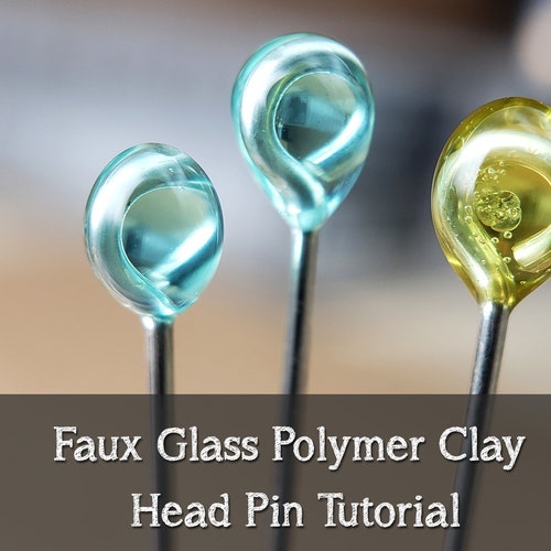 Faux Glass Polymer Clay Head Pin Tutorial PDF Download Etsy