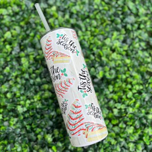 Christmas Tree Snack Cake Skinny Tumbler, Christmas Cup, Christmas Tree Cup, Christmas Tumbler, 20 oz Tumbler, Tis The Season Tumbler