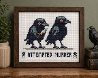 Attempted Murder Cross Stitch Pattern PDF, Raven Bird Design, Gothic Dark Humour Stitch, Crow Pattern Chart