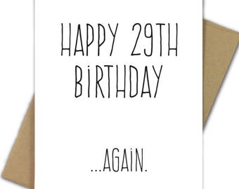 Birthday Card | 30th | 30 | Funny Birthday Card | Sarcastic | Happy 29th Birthday Again