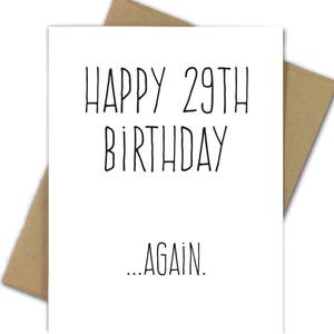 Cartão de aniversário | 30 | 30 | Cartão de aniversário engraçado | Sarcástico | Feliz 29º aniversário novamente