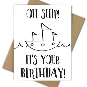 Verjaardag kaart | Funny verjaardag kaart | Woordspeling | Nautisch | Schip | Boot | Oh schip! | Het is uw verjaardag