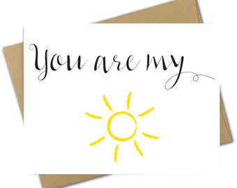 Greeting Card | Love | Anniversary | Valentine's Day | Thinking of You | Sweet | Child | Valentine | Sun | Sunshine | You Are My Sunshine