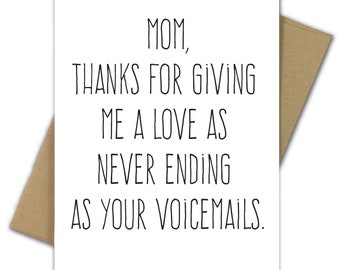 Greeting Card | Mother's Day | Mother's Day Card | Mom | Funny | Humor | Sarcastic | Long Voicemails | Voicemails | Never Ending Voicemails