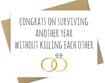 Greeting Card | Anniversary | Anniversary Card | Sarcastic | Married | Funny | Congrats on Surviving Another Year Without Killing Each Other