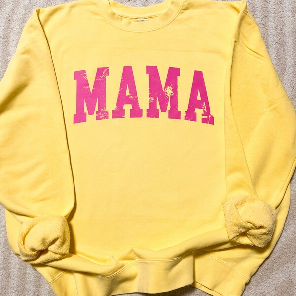 Mama tee or sweatshirt