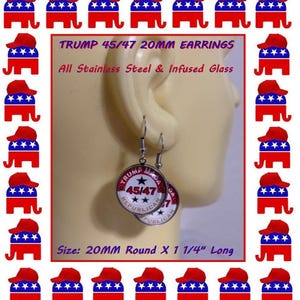 Trump 45/47 Earrings Stainless Steel Republican Maga Gift Collector Keepsake 45TH & 47TH President Trump Earrings Trump Maga Earrings