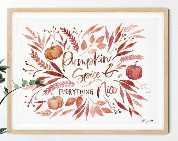 Pumpkin Spice and Everything Nice, Fall Kitchen Wall Art, Fall Art Print, Pumpkin Spice Wall Art, Autumn Decor, Floral Pumpkin Watercolor