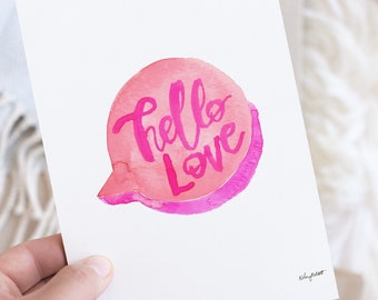 Hello Love Typography Print, Valentines Day Print, Love Wall Art, Valentines Decor, Watercolor Valentines Sign, Quote Wall Art Speech Bubble