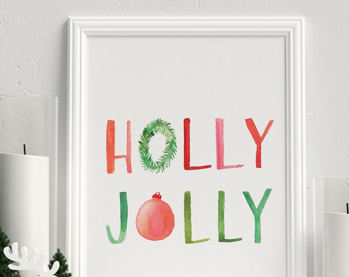 Holly Jolly Christmas Art, Holiday Decor, Christmas Art Print, Watercolor Painting, Colorful Christmas, Holiday Quote, Ornament Art