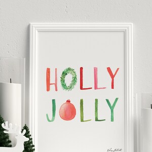 Holly Jolly Christmas Art, Holiday Decor, Christmas Art Print, Watercolor Painting, Colorful Christmas, Holiday Quote, Ornament Art