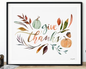 DIGITAL DOWNLOAD - Give Thanks Wall Art, Thanksgiving Art, Fall Home Decor, fall Wall Art, Watercolor Painting, Thankful Art, Fall Foliage