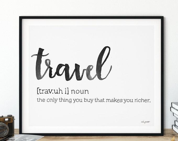 Travel Definition Print, Wall Art Prints, Quote Print, Typography Wall Art, Minimalist Poster, Travel Print, Definition, Watercolor Painting