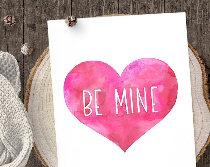 Be Mine Print, Valentines Day Print, Love Wall Art, Conversation Hearts Print, Valentines Decor, Watercolor Valentines Sign, Be My Valentine