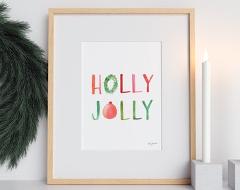 DIGITAL DOWNLOAD - Holly Jolly Christmas Print, Holiday Decor, Christmas Art Print, Colorful Christmas, Holiday Quote, Ornament Print