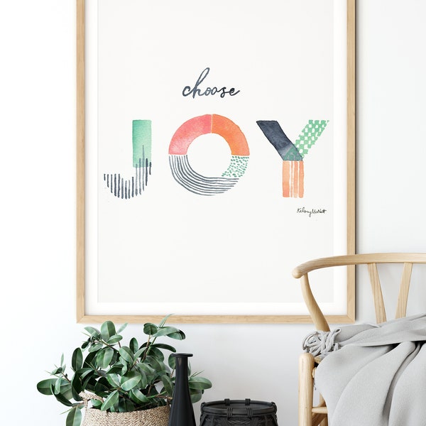 Choose Joy, Watercolor Painting Print, Home Decor, Inspirational Quote art, Motivation quote, joy wall art, encouragement gift, joy decor