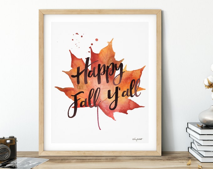 Fall Art Print, Happy Fall Yall, Watercolor Painting, Farmhouse Decor, Fall Leaves, Fall Home Decor, Fall Wall Art,  Autumn Decor, Fall Sign